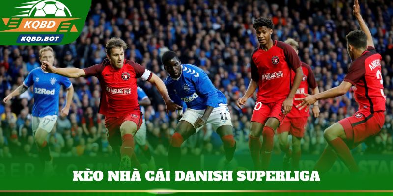 Kèo nhà cái Danish Superliga